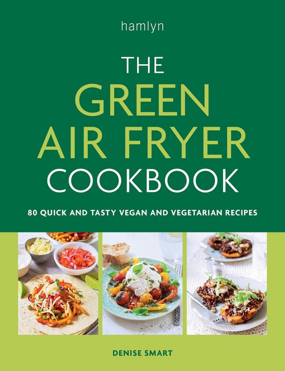 Produktbild: The Green Air Fryer Cookbook