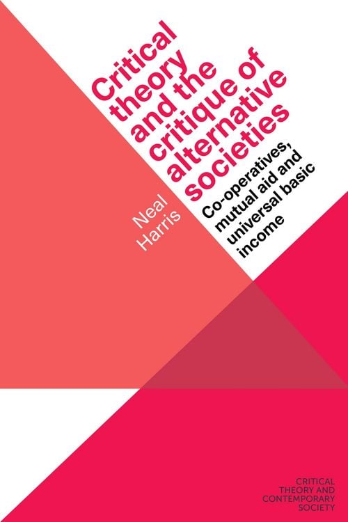 Produktbild: Critical theory and the critique of alternative societies