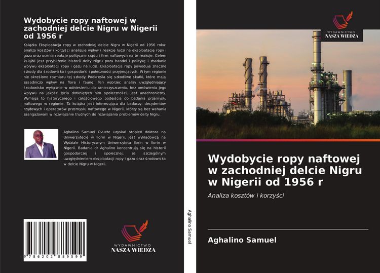 Produktbild: Wydobycie ropy naftowej w zachodniej delcie Nigru w Nigerii od 1956 r