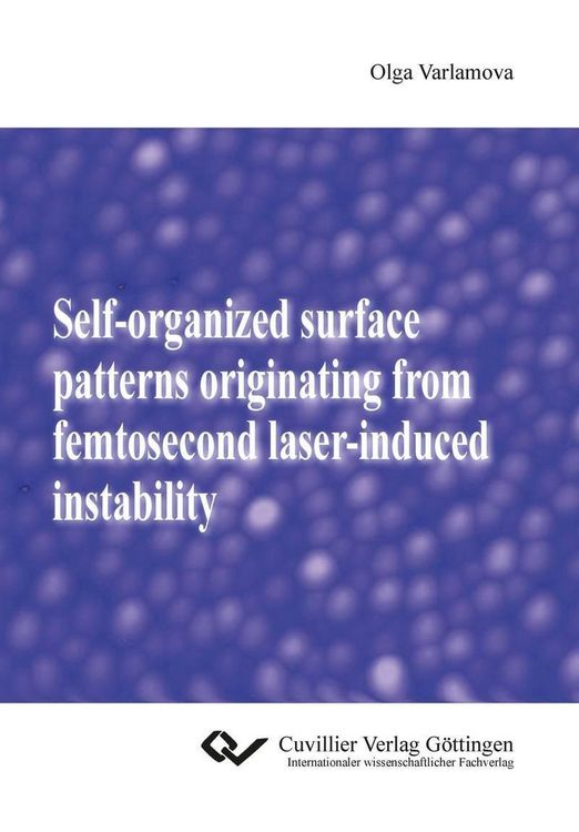 Produktbild: Self-organized surface patterns originating from femtosecond laser-induced instability