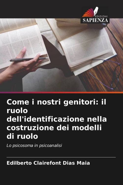 Produktbild: Come i nostri genitori: il ruolo dell'identificazione nella costruzione dei modelli di ruolo