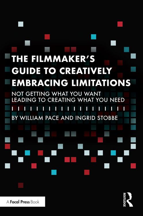 Produktbild: The Filmmaker's Guide to Creatively Embracing Limitations