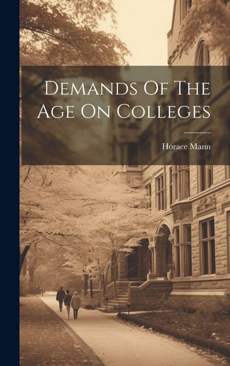 Produktbild: Demands Of The Age On Colleges