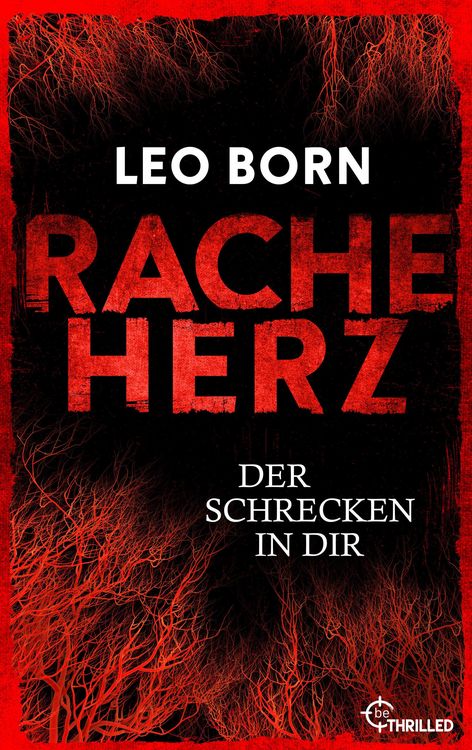 Produktbild: Racheherz. Der Schrecken in dir