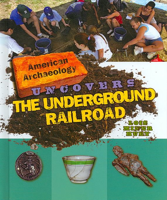 Produktbild: American Archaeology Uncovers the Underground Railroad