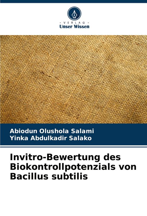 "InvitroBewertung des Biokontrollpotenzials von Bacillus subtilis