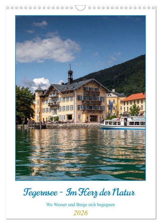 Produktbild: Tegernsee - Im Herz der Natur (Wandkalender 2026 DIN A3 hoch), CALVENDO Monatskalender