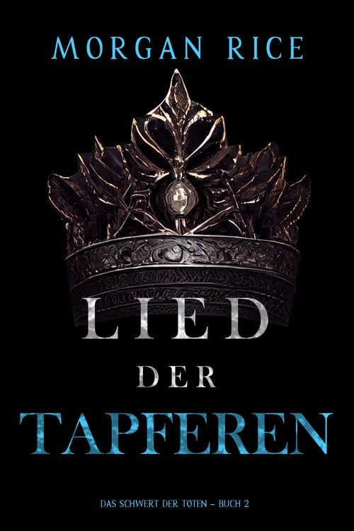 Produktbild: Lied der Tapferen (Das Schwert der Toten - Buch 2)