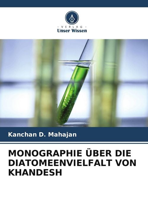Produktbild: Monographie &uuml;ber die Diatomeenvielfalt von Khandesh