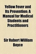 Produktbild: Yellow Fever and Its Prevention; A Manual for Medical Students and Practitioners