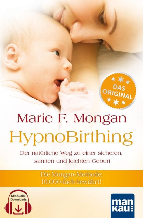 Produktbild: HypnoBirthing. Der natürliche Weg zu einer sicheren, sanften und leichten Geburt