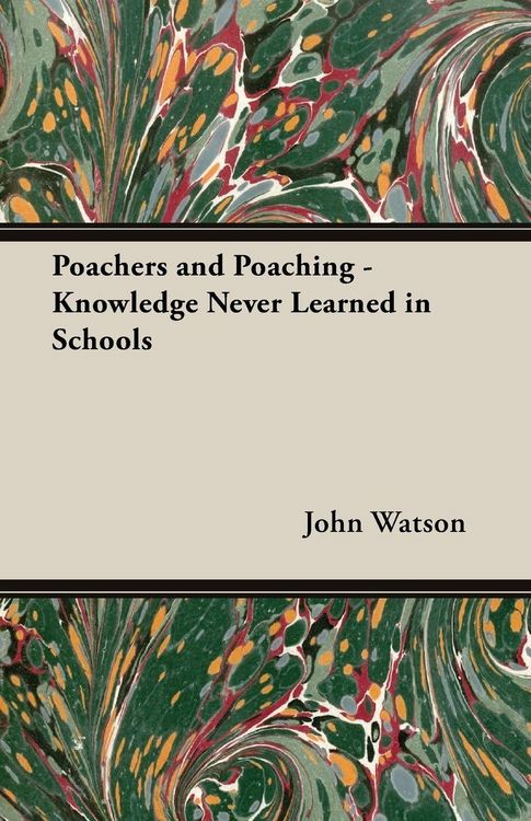 Produktbild: Poachers and Poaching - Knowledge Never Learned in Schools