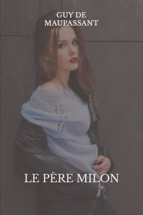 Produktbild: Le p&egrave;re Milon