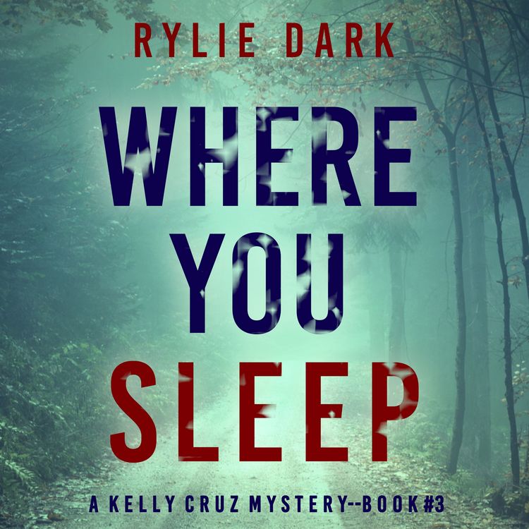 Produktbild: Where You Sleep (A Kelly Cruz Mystery&mdash;Book Three)