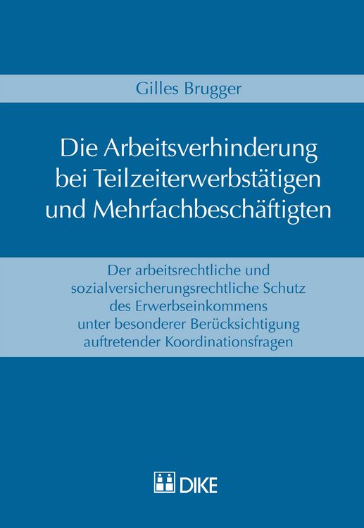 Produktbild: Die Arbeitsverhinderung bei Teilzeiterwerbst&auml;tigen und Mehrfachbesch&auml;ftigten