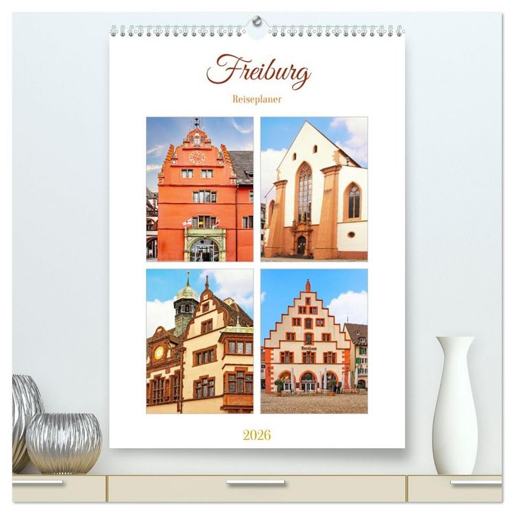 Produktbild: Freiburg - Reiseplaner (hochwertiger Premium Wandkalender 2026 DIN A2 hoch), Kunstdruck in Hochglanz