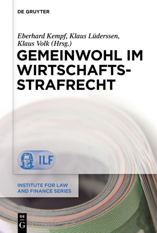 Bild vom Artikel Gemeinwohl im Wirtschaftsstrafrecht vom Autor Eberhard Kempf