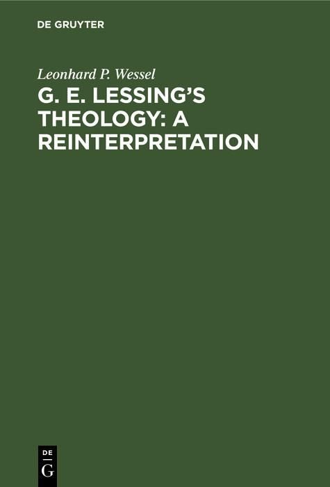 Produktbild: G. E. Lessing's Theology: A Reinterpretation