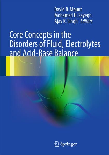 Produktbild: Core Concepts in the Disorders of Fluid, Electrolytes and Acid-Base Balance