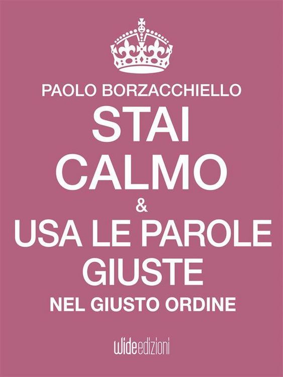 Produktbild: Stai calmo e USA le parole giuste nel giusto ordine