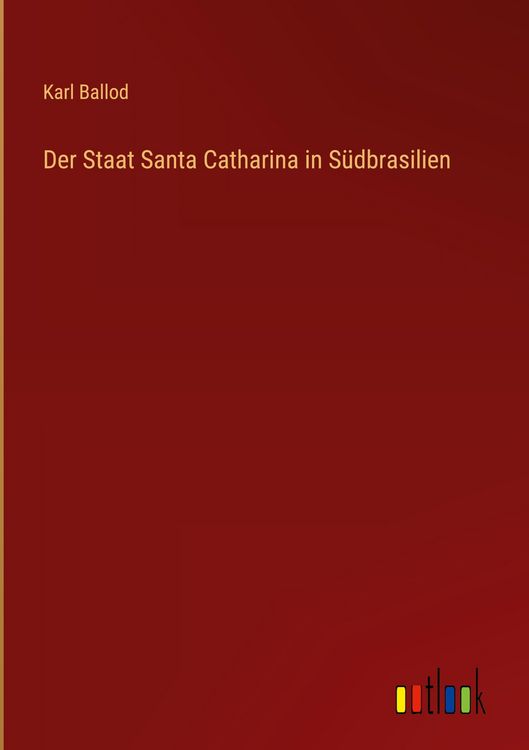 Produktbild: Der Staat Santa Catharina in S&uuml;dbrasilien