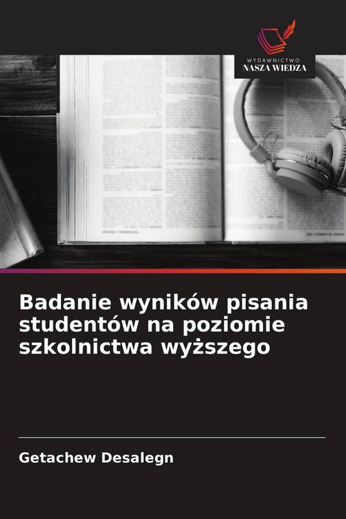 Produktbild: Badanie wynik&oacute;w pisania student&oacute;w na poziomie szkolnictwa wy&iquest;szego