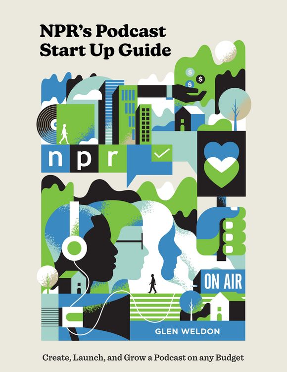 Produktbild: Npr's Podcast Start Up Guide