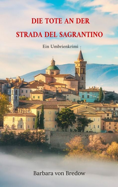 Produktbild: Die Tote an der Strada del Sagrantino