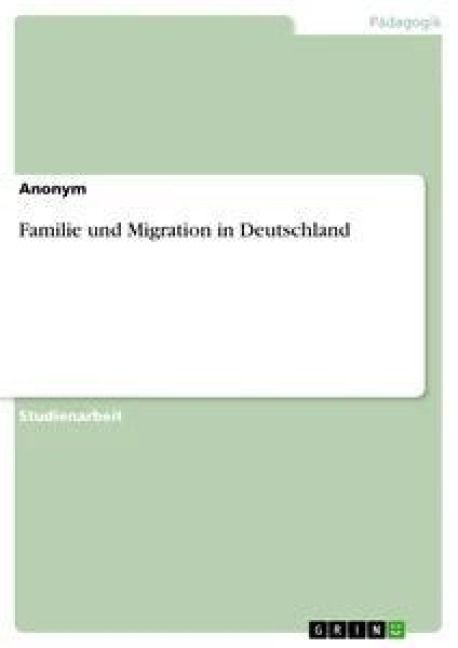 Produktbild: Familie und Migration in Deutschland