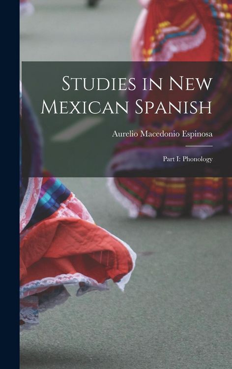 Produktbild: Studies in New Mexican Spanish: Part I: Phonology