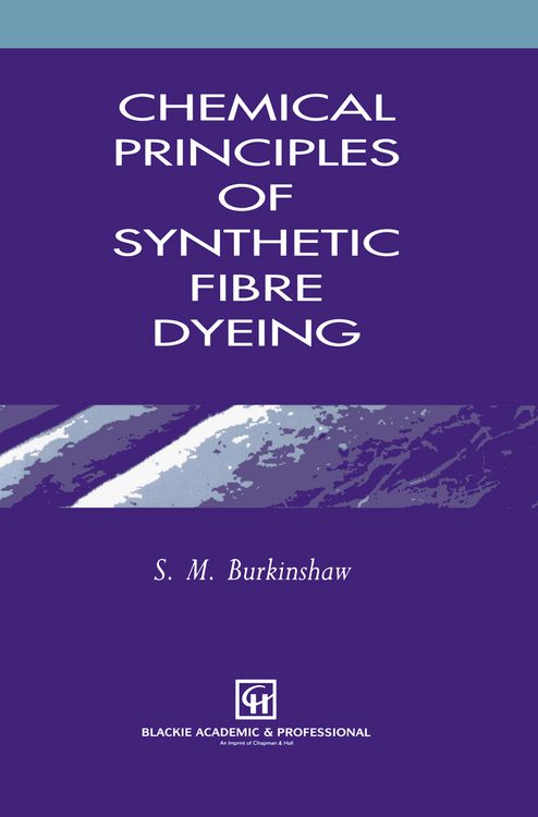 Produktbild: Chemical Principles of Synthetic Fibre Dyeing