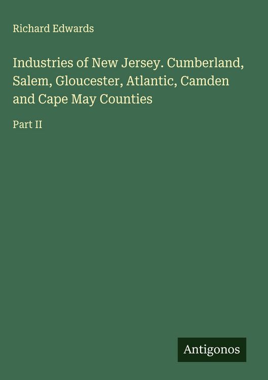 Produktbild: Industries of New Jersey. Cumberland, Salem, Gloucester, Atlantic, Camden and Cape May Counties