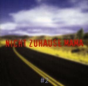 Produktbild: Nicht zuhause Mama