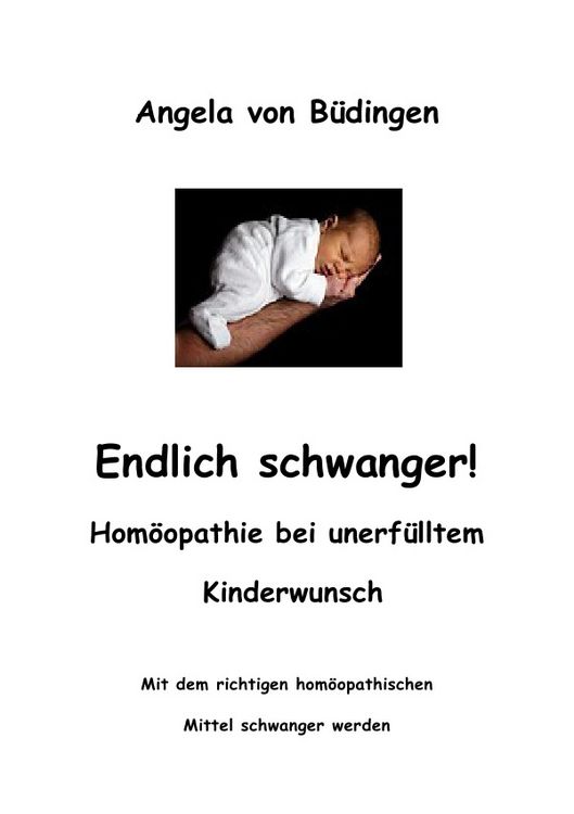 Produktbild: Endlich schwanger! Hom&ouml;opathie bei unerf&uuml;lltem Kinderwunsch