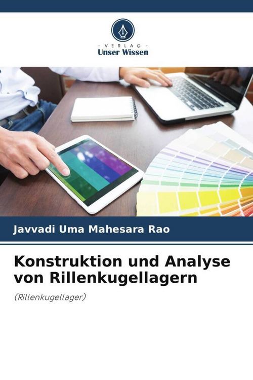 Produktbild: Konstruktion und Analyse von Rillenkugellagern