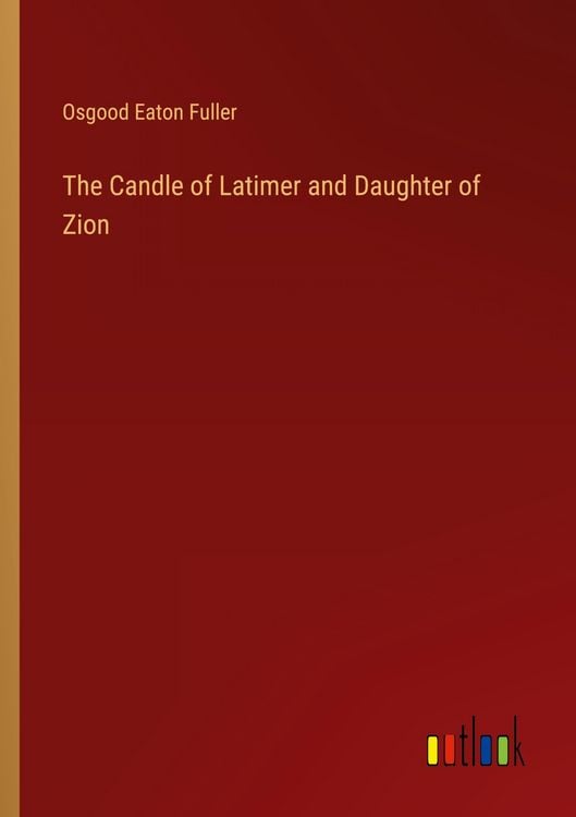 Produktbild: The Candle of Latimer and Daughter of Zion