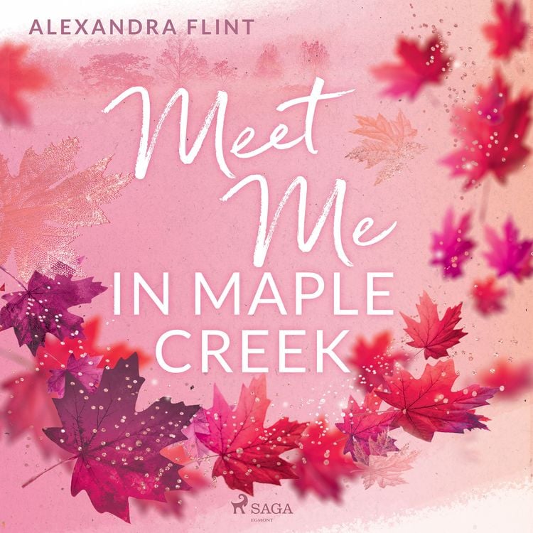 Produktbild: Maple&ndash;Creek&ndash;Reihe, Band 1: Meet Me in Maple Creek