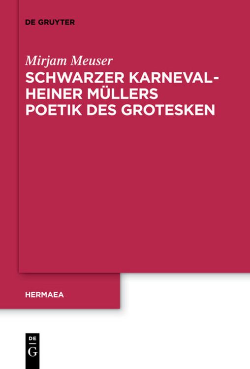 Produktbild: Schwarzer Karneval - Heiner M&uuml;llers Poetik des Grotesken