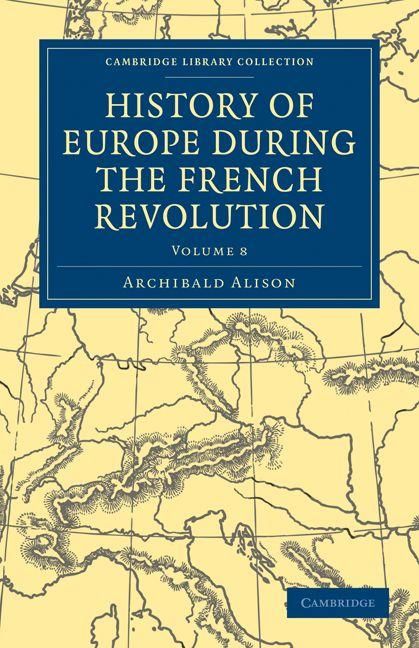 Produktbild: History of Europe During the French Revolution - Volume 8
