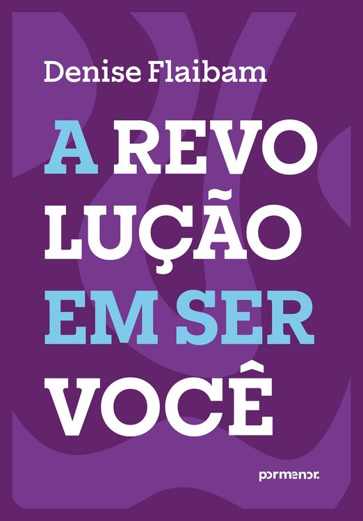 Produktbild: A revolu&ccedil;&atilde;o em ser voc&ecirc;