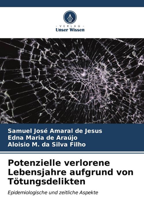 Produktbild: Potenzielle verlorene Lebensjahre aufgrund von T&ouml;tungsdelikten