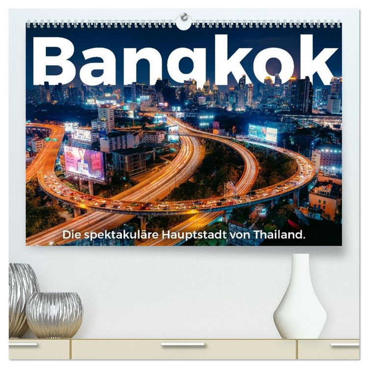 Produktbild: Bangkok - Die spektakul&auml;re Hauptstadt von Thailand. (hochwertiger Premium Wandkalender 2026 DIN A2 quer), Kunstdruck in Hochglanz