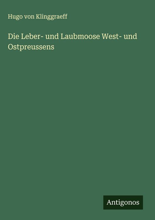 Produktbild: Die Leber- und Laubmoose West- und Ostpreussens