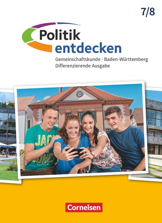 Produktbild: Politik entdecken Band 1 - 7./8. Schuljahr - Differenzierende Ausgabe Baden-W&uuml;rttemberg - Sch&uuml;lerbuch