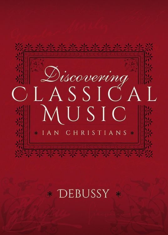 Produktbild: Discovering Classical Music: Debussy
