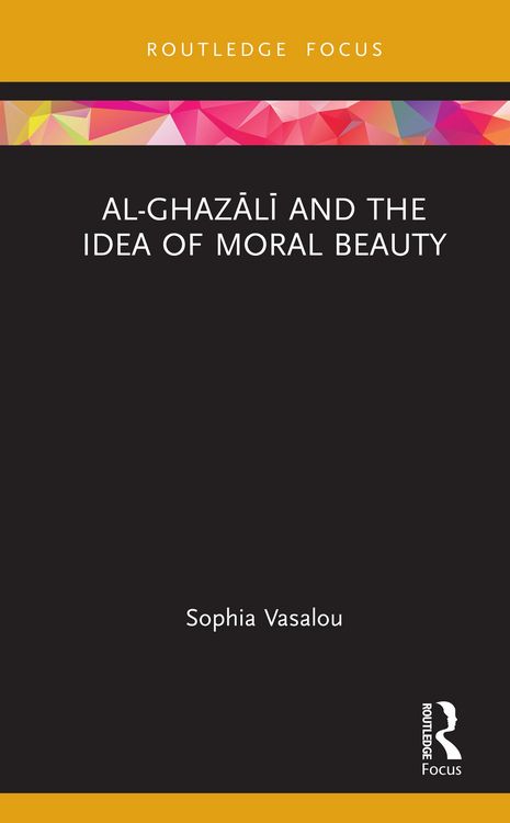 Produktbild: Al-Ghazali and the Idea of Moral Beauty