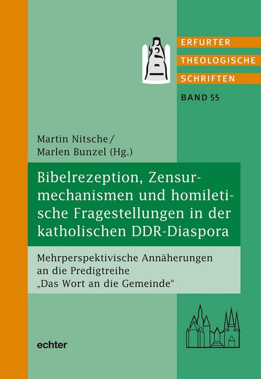 Produktbild: Bibelrezeption, Zensurmechanismen und homiletische Fragestellungen in der katholischen DDR-Diaspora