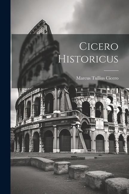 Produktbild: Cicero Historicus
