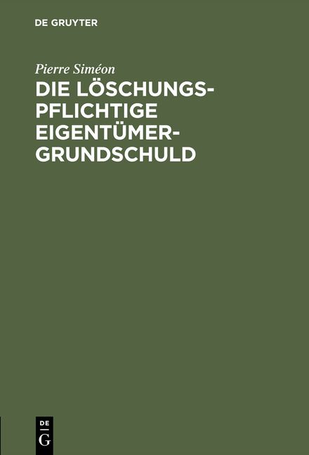 Produktbild: Die l&ouml;schungspflichtige Eigent&uuml;mergrundschuld