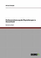 Produktbild: Professionalisierung der Physiotherapie in Deutschland